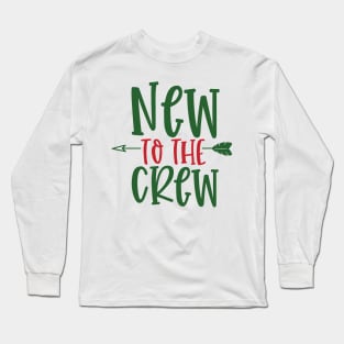 New to the Crew Long Sleeve T-Shirt